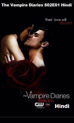The Vampire Diaries S02E01 Hindi English Dual Audio 720p HDTV 220MB