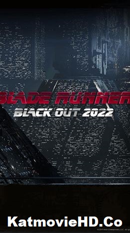 Blade Runner – Black Out 2022 Movie Bluray English Dubbed 720p & 480p x264 Download