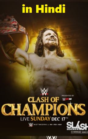 WWE Clash Of Champions 2017 PPV in Hindi x264 Full Show 1GB HD