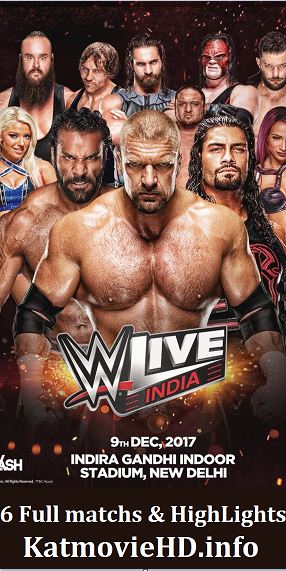 WWE Live Event India 2017 Full Match  + Highlights x264 Download | Watch Online