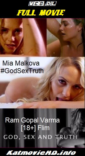 18+ RGV’s God, Sex and Truth [Full Movie] | Mia Malkova | #GodSexTruth | Ram Gopal Varma