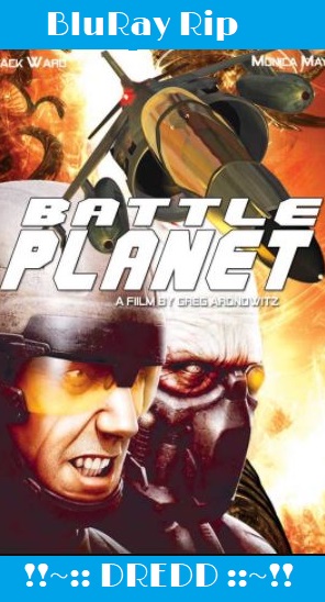 Battle Planet (2008) UNRATED BluRay 720p 480p Hindi + English Dual Audio x264 E-Sub – DREDD