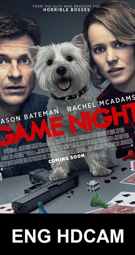 Game Night 2018 HD English x264 AAC [800MB ]Download | Watch Online