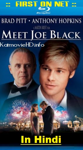 Meet Joe Black 1998 Hindi Bluray 720p 480p Dual Audio x264 AC3 [First On Net]