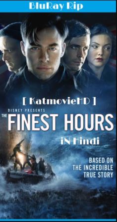The Finest Hours 2016 BluRay Hindi + English 480p 720p 1080p Dual Audio x264  E-SUB| HEVC [First On Net]