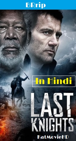 Last Knights 2015 Bluray 720p Dual Audio [Hindi + Eng] Brrip x264 Full Movie
