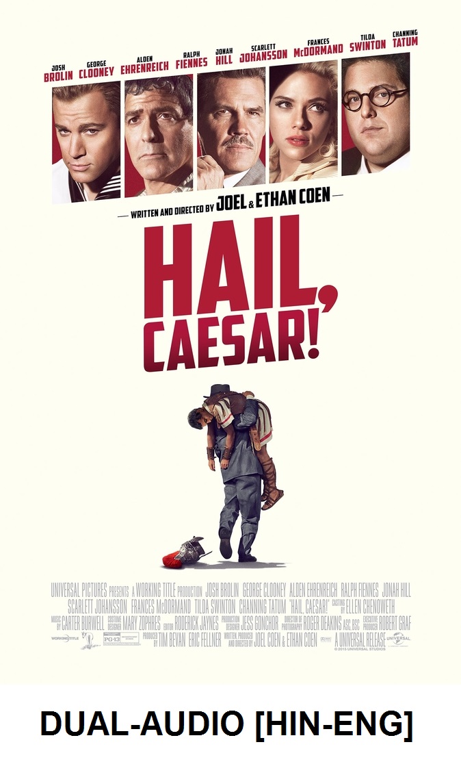 Hail, Caesar! (2016) x264 720p 480p BluRay Eng Subs {Dual Audio} [Hindi ORG DD 5.1 + English 5.1] Download | Watch Online