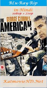 The American 2010 720p 1080p BluRay Dual Audio [Hindi 2.0 – English 2.0] x264 Full Movie Free