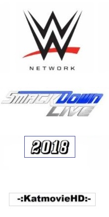 WWE Smackdown Live 15 May 2018 HDTV 480p & 720p 300MB | 1GB Full Show Free