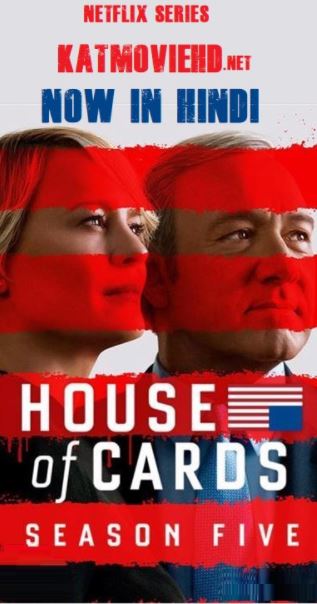 House of Cards S05 Complete Hindi 5.1 720p & 1080p  NF WebRip Dual Audio x264 | HEVC