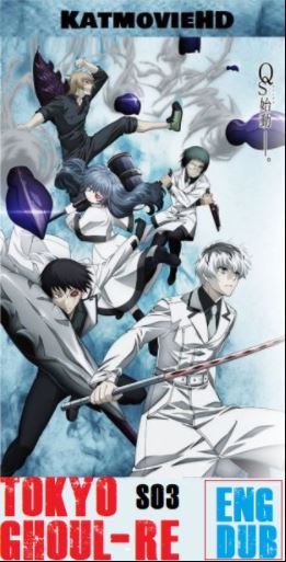 Tokyo Ghoul – re English Dubbed 2018 (Season 3) 720p Complete Uncut All Episodes 1-12 x264 HD