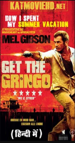 Get the Gringo 2012 Hindi Dual Audio BluRay 1080p, 720p, 480p Full Movie x264 | Hevc ESubs