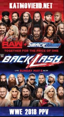 WWE Backlash 2018 480p 720p 1080p Full Show Download | Watch Online (6th May 2018)