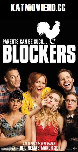 Blockers 2018 480p 720p 1080p WEB-DL [Hindi & English] (x264 & HEVC) HD [Sex Comedy Movie]
