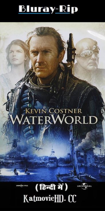Waterworld 1995 Hindi Bluray 720p & 480p Dual Audio [ Hindi – English ] x264 | Full Movie | ESubs