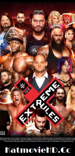 WWE Extreme Rules 2018 PPV Full Show July 15th 2018 15/7/18 watch Online | Download 720p 480p HD
