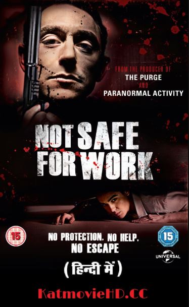 Not Safe for Work 2014 Hindi 720p & 480p BRRIP Dual Audio [ Hindi + Eng] Unrated x264 ESubs