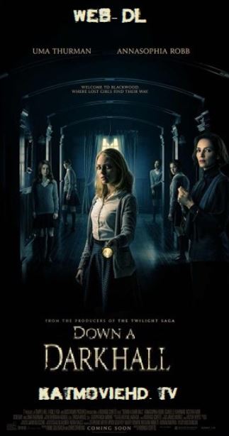 Down a Dark Hall (2018) English 720p WEB-DL HD x264 (Horror Movie)