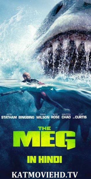 The Meg 2018 (Hindi) HD-Cam 720p Dual Audio [Hindi (Cleaned) + English]  x264 Full Movie
