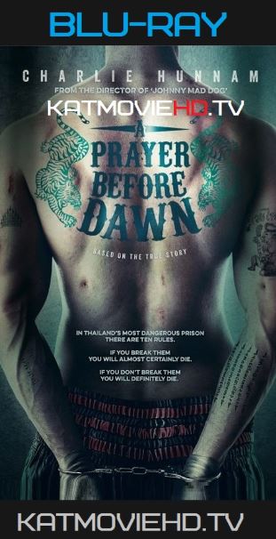A Prayer Before Dawn (2017) Bluray 720p English x264 Full Movie