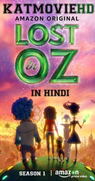 Lost in OZ S01 Complete Hindi Dubbed [Season 1] All Episode 720p Web-DL Esubs