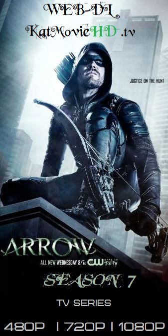 Arrow S07 (Season 7) Complete 480p 720p 1080 HDTV  Web-DL [S7 Episode 22 Added]