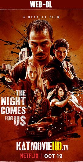 The Night Comes for Us (2018) 720p NF WEB-DL (Indonesian) Netflix x264 Esubs