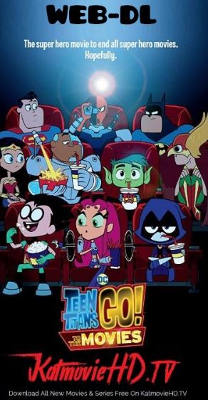 Teen Titans Go To the Movie 2018 WEB-DL 480 720p 1080p HD x264 | Hevc Full Movie