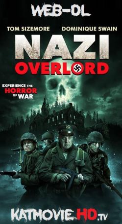 Nazi Overlord (2018) Web-DL 480p & 720p HD Full Movie x264 Esubs