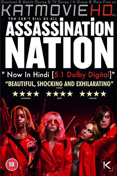[18+] Assassination Nation (2018) Dual Audio [Hindi (5.1 DD) & English] BluRay 1080p 720p & 480p [HD]