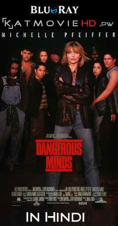 Dangerous Minds (1995) 480p & 720p WEB-DL Dual Audio [Hindi – English] x264 Eng Subs