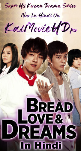 Bread, Love and Dreams [Hindi Dubbed] All Episodes (1-30) 720p HDRip [Korean Drama In Hindi]