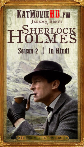 The Adventures Of Sherlock Holmes S02 Hindi (1984) 720p BRRip Dual Audio | Season 2 [ Episode 6 Added ]