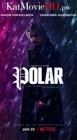 Polar (2019) Movie 720p 480p NF HDRip x264 Esubs | Netflix