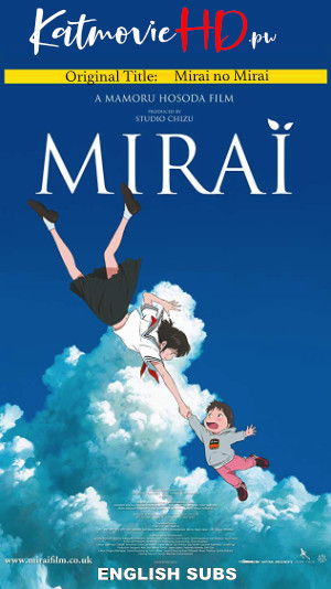 Mirai No Mirai (2018) Bluray 720p (未来) Full Movie  English Subs