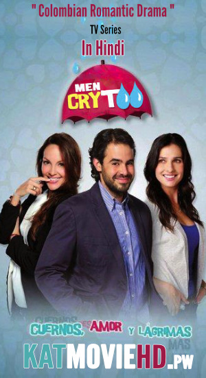 Men’s Cry Too Complete Hindi Dubbed | All Episodes 1-41  [720p/1080p HD] | TV Series