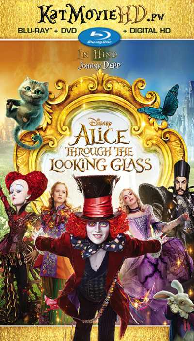 Alice Through The Looking Glass (2016) BRRip 480p 720p 1080p Dual Audio (Hindi + English) x264 | Hevc 10bit .