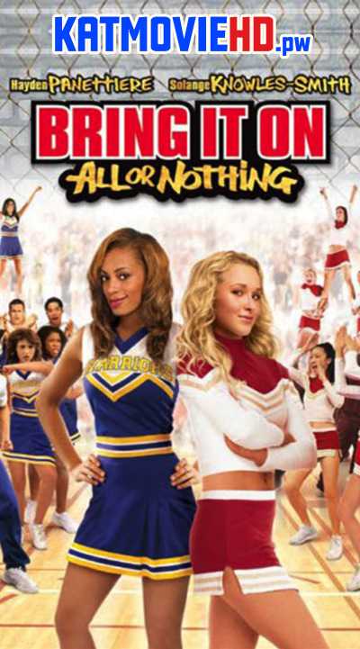 Bring It On All or Nothing 2006 | Full Movie | Hindi (Dual Audio)