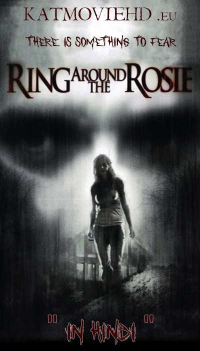 Ring Around the Rosie (2006) Dual Audio (Hindi + English) | Web-DL 720p 480p Full Movie .