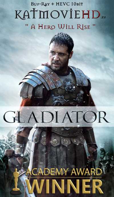 Gladiator (2000) REMASTERED EXTENDED Cut (Hindi DD5.1 + English) Dual Audio Blu-ray 480p 720p x264 | 1080p Hevc 10bit .