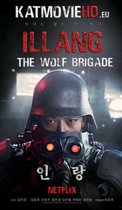 Illang: The Wolf Brigade (2018) Dual Audio ( English Dub + Korean) 720p NF Web-DL | Netflix