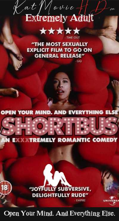 [21+ !! ] Shortbus 2006 (Unrated Edition) Blu-Ray 480p | 720p HD English + Subs .