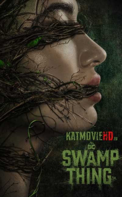 Swamp Thing S01 (Season 1) Complete 480p 720p 1080p Web-DL  [Complete]