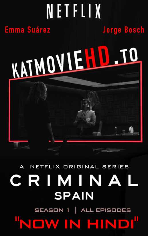 Criminal: Spain (2019) All Episodes [Hindi DD 5.1] Dual Audio | HD 720p/480p [Netflix Series]