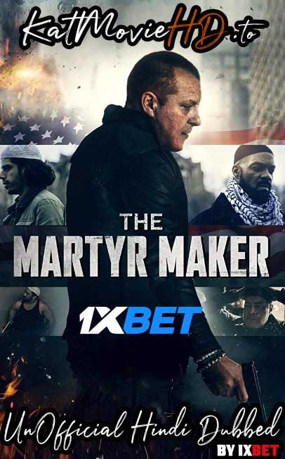 The Martyr Maker (2018) Hindi Dubbed WebRip 720p HD [Thriller Movie] by 1XBET