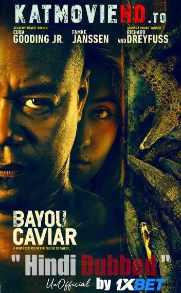 Bayou Caviar (2018) HDRip 720p Hindi Unofficial Dubbed (VO) by 1XBET