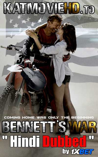 Bennett’s War (2019) Full Movie in Hindi Unofficial Dubbed (VO) by 1XBET [720p HDRip]