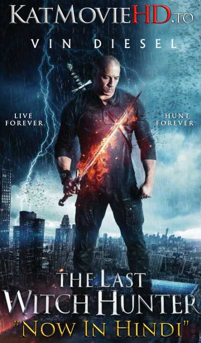 The Last Witch Hunter (2015) Unrated (Hindi + English) Dual Audio | BluRay 480p 720p 1080p