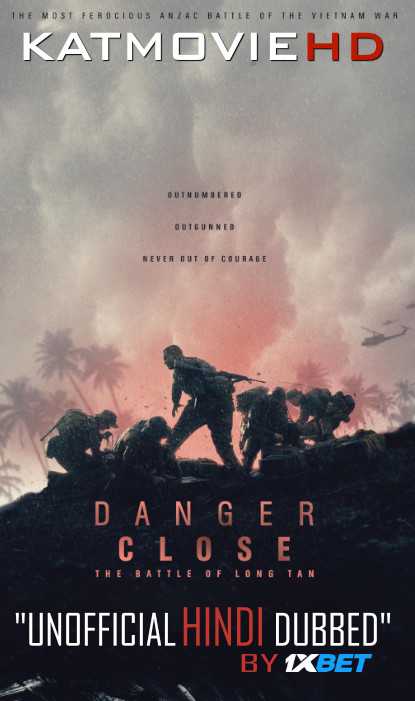 Danger Close 2019 HC HDRip 720p Dual Audio [English (ORG) + Hindi (Unofficial VO by 1XBET) ]