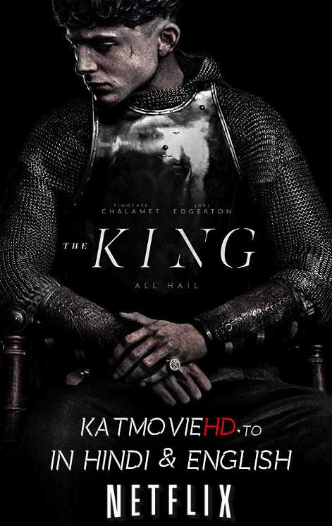 The King (2019) Hindi Web-DL 480p 720p Dual Audio [हिंदी DD 5.1 + English] Netflix